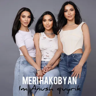 Im Anush Quyrik by Meri Hakobyan