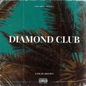 Diamond Club by Lamar Brown