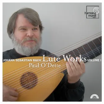 Bach: Lute Works, Vol. 1 by Paul O'Dette