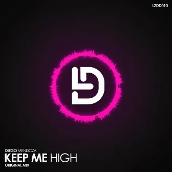 Keep Me High by Diego Mendoza