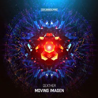 Moving Imagen Ep by Dexther