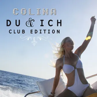 Du & Ich (Club-Edition) by Colina