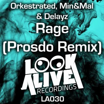 Rage (Prosdo Remix) by Min & Mal