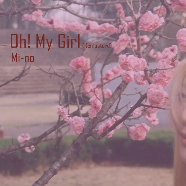 Oh! My Girl (Remasterd) - Instrumental