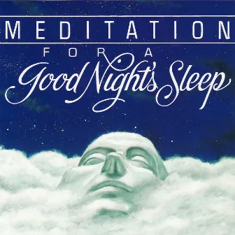 Meditation For a Good Night's Sleep by John Daniels