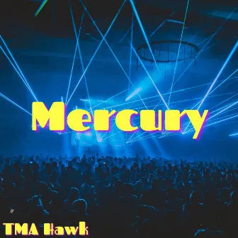 Mercury by Hxwk