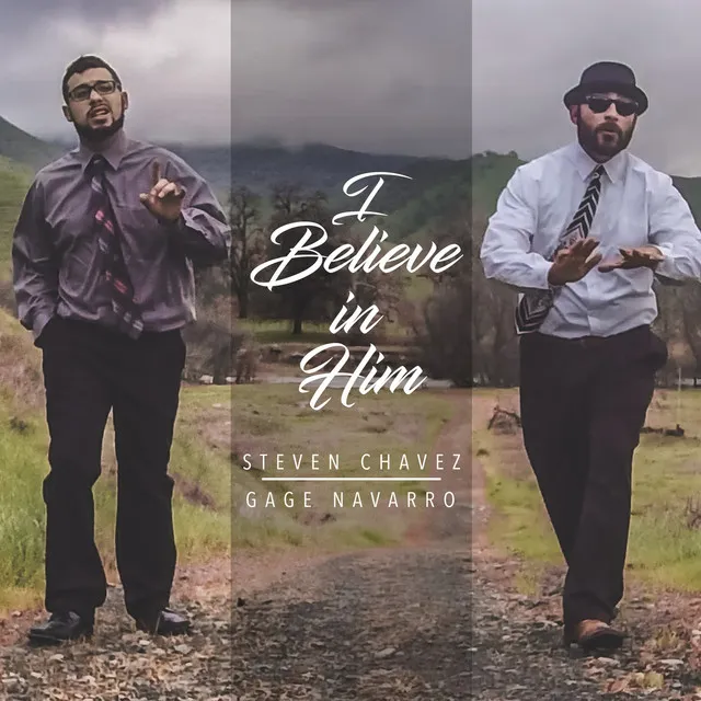 I Believe in Him (feat. Gage Navarro)