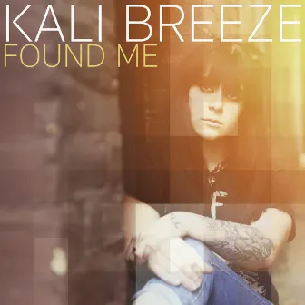 Found Me by Kali Breeze