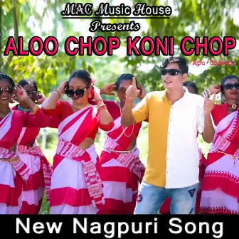 Aloo Chop Koni Chop by Apu Chawra