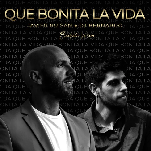 Que Bonita la Vida - Bachata Version