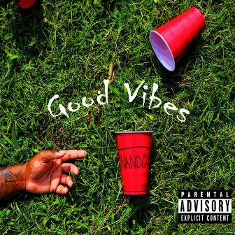 Good Vibes by NandoSTL