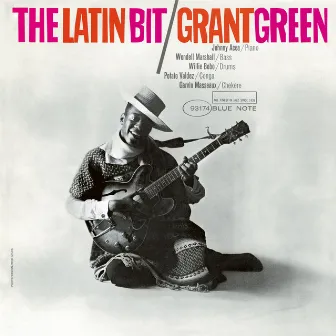 The Latin Bit (Remastered) by Grant Green