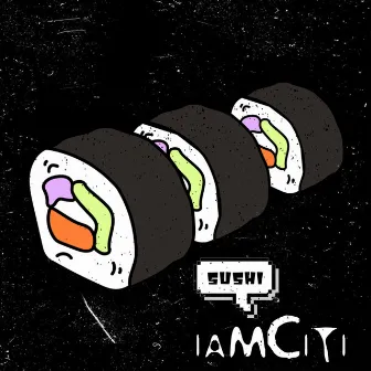 Sushi by Iamciti