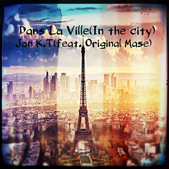 Dans la Ville (In the City) [feat. Original Mase]