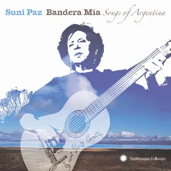 Bandera Mia: Songs of Argentina by Suni Paz