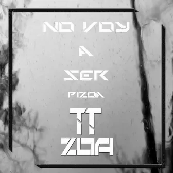 No Voy a Ser by PiZoa