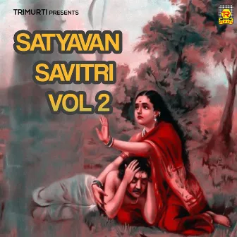 Satyavan Savitri Vol 2 by Sadhana