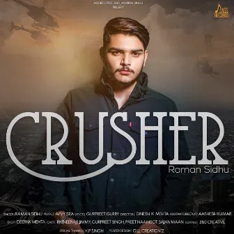 Crusher by Raman Sidhu