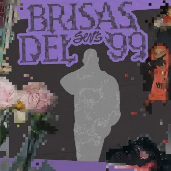 Brisas del 99 by Sev's