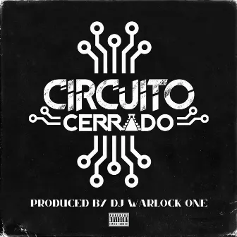 Circuito Cerrado EP by DJ Warlock One