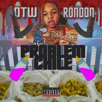 Problem Chile by DTW Ron Don