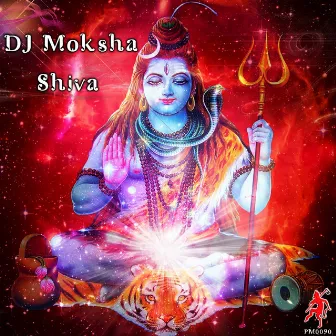 Shiva by DJ Moksha