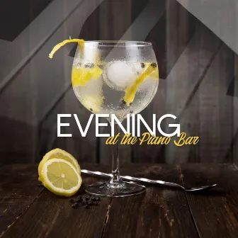 Evening at the Piano Bar: Gentle Jazz Session by Piano Bar Music Oasis