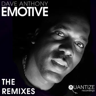 Emotive (The Remixes) by Dave Anthony