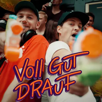 Voll Gut Drauf by Voll Gut Drauf