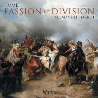 Tobias Hume: Passion & Division – The First Part of Ayres: Captain Humes Musicall Humors (1605) by Susanne Heinrich