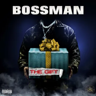 The Gift by Bossman