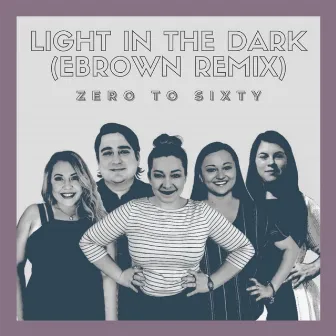 Light in the Dark (EBrown Remix) by EBrown