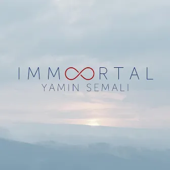 Immortal by Yamin Semali