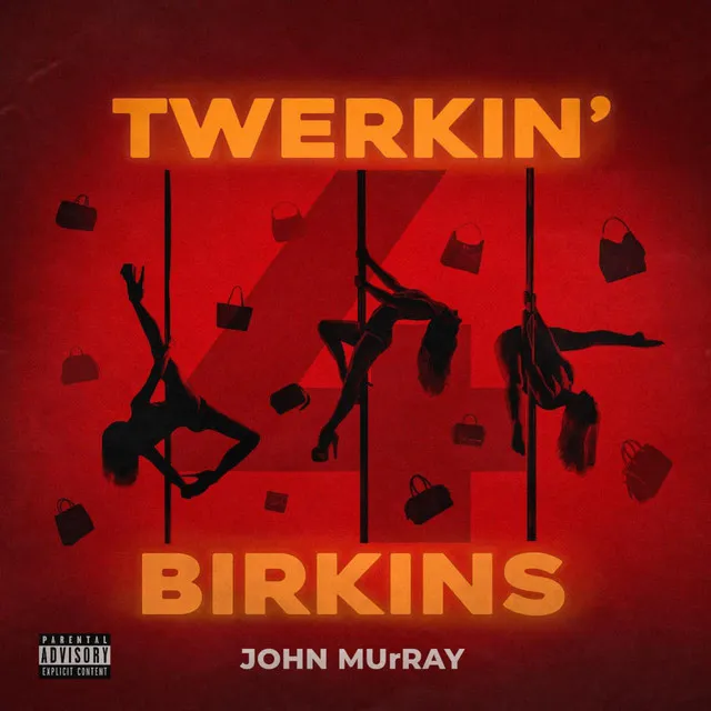 Twerkin' 4 Birkins