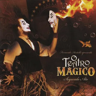 Segundo Ato by O Teatro Mágico