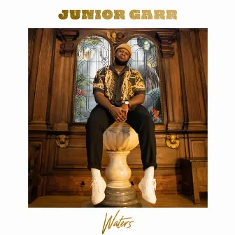 Waters (Acoustic) by Junior Garr