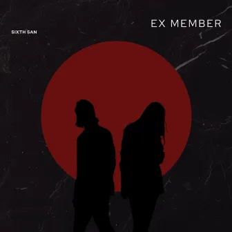 Ex Member by Sixth San