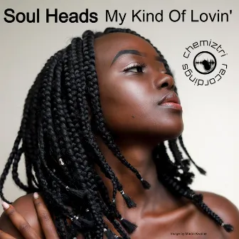 My Kind Of Lovin' by Soul Heads