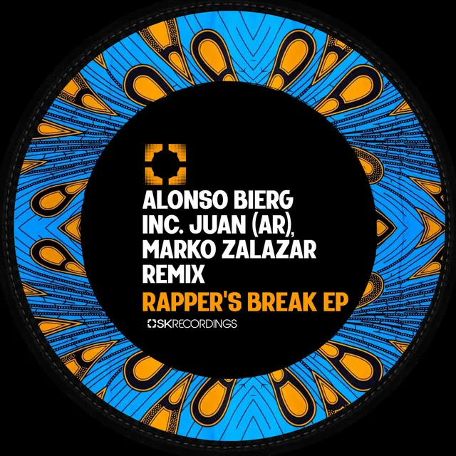 Rapper's Break - Juan (AR),Marko Zalazar Remix