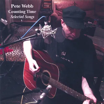 Counting Time: Selected Songs by Pete Webb