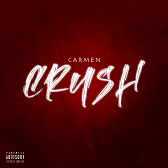 Crush by Carmen