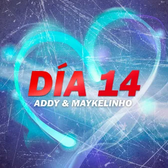 Día 14 by Addy & Maykelinho