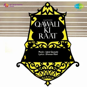 Qawali Ki Raat (Original Motion Picture Soundtrack) by Unknown Artist