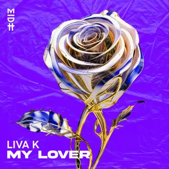 My Lover by Liva K