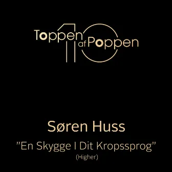 En Skygge I Dit Kropssprog (Higher) by Søren Huss