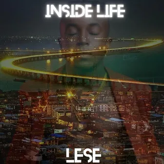 Inside Life by LESE