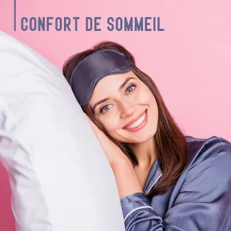 Confort de sommeil: Musicothérapie relaxante pour de beaux rêves by Oasis Relaxante Pour Dormir