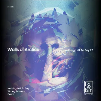 Nothing Left to Say by Walls of Arctica