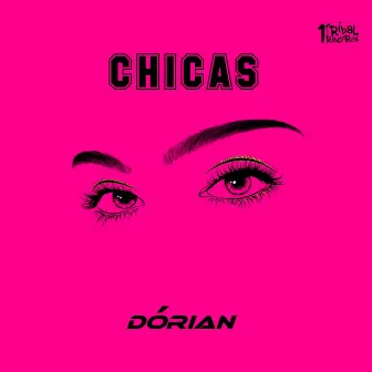 Chicas by Dórian