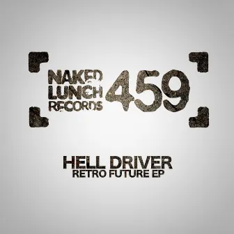 Retro Future EP by Hell Driver